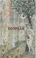 To Speak
