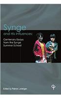 Synge and His Influences: Centenary Essays from the Synge Summer School