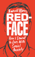 Red Face: How I Learnt to Live with Social Anxiety