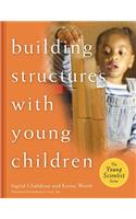 Building Structures with Young Children Teacher's Guide