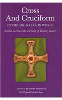 Cross and Cruciform in the Anglo-Saxon World