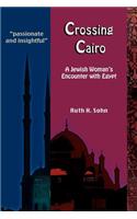 Crossing Cairo: a Jewish Woman's Encounter with Egypt