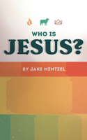 Who Is Jesus?