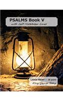 PSALMS Book V with Left Notetaker Lines: LARGE PRINT - 18 point, King James Today