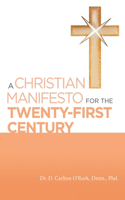 Christian Manifesto for the Twenty-First Century