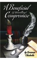 Beneficial, If Unwilling, Compromise