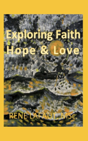 Exploring Faith, Hope & Love