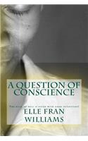 A Question of Conscience