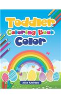 Toddler Coloring Book: Color for Kids Ages 2-4