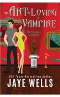 The Art of Loving a Vampire