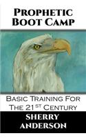 Prophetic Boot Camp