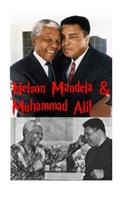 Nelson Mandela & Muhammad Ali!: 100th Birthday! - 1918: 2018