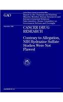 Cancer Drug Research: Contrary to Allegation, Nih Hydrazine Sulfate Studies Were Not Flawed