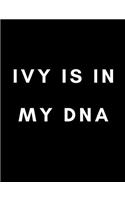 Ivy Is In My DNA
