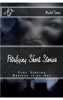 Petrifying Short Stories