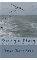 Danny's Diary: One Child's Journey Through Grief