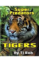 Tigers