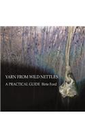 Yarn from Wild Nettles