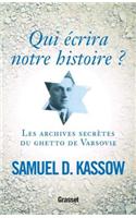 Qui Ecrira Notre Histoire ?