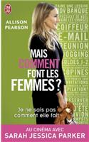 Je Ne Sais Pas Comment Elle Fait