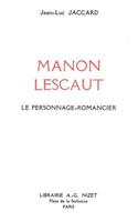 Manon Lescaut: Le Personnage-Romancier