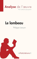 lambeau de Philippe Lançon (Analyse de l'oeuvre): Résumé complet et analyse détaillée de l'oeuvre