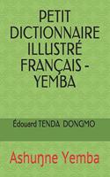 Petit Dictionnaire Illustré Français - Yemba