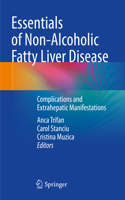 Essentials of Non-Alcoholic Fatty Liver Disease