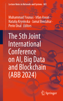 5th Joint International Conference on Ai, Big Data and Blockchain (Abb 2024)