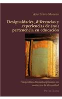 Desigualdades, diferencias y experiencias de (no) pertenencia en educacion