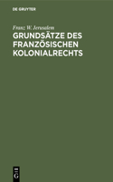 Grundsätze des französischen Kolonialrechts