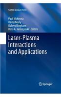 Laser-Plasma Interactions and Applications