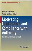 Motivating Cooperation and Compliance with Authority