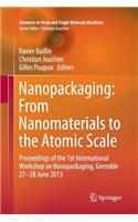 Nanopackaging: From Nanomaterials to the Atomic Scale