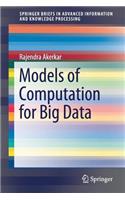 Models of Computation for Big Data