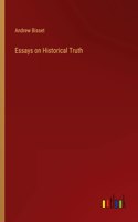 Essays on Historical Truth