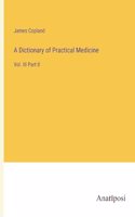 Dictionary of Practical Medicine