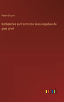 Recherches sur l'exostose sous-unguéale du gros orteil