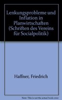 Lenkungsprobleme Und Inflation in Planwirtschaften