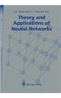 Theory and Applications of Neural Networks