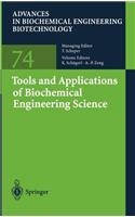 Tools and Applications of Biochemical Engineering Science