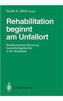 Rehabilitation Beginnt Am Unfallort