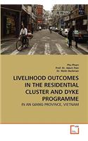 Livelihood Outcomes in the Residential Cluster and Dyke Programme