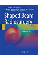 Shaped Beam Radiosurgery