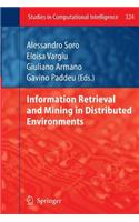 Information Retrieval and Mining in Distributed Environments