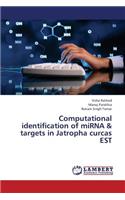 Computational Identification of Mirna & Targets in Jatropha Curcas Est