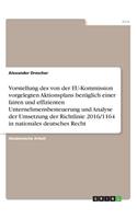 Vorstellung des von der EU-Kommission vorgelegten Aktionsplans bezüglich einer fairen und effizienten Unternehmensbesteuerung und Analyse der Umsetzung der Richtlinie 2016/1164 in nationales deutsches Recht