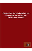 Gesetz Uber Die Zustandigkeit Auf Dem Gebiet Des Rechts Des Offentlichen Dienstes