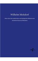 Führer durch den symbolischen und typologischen Bilderkreis der christlichen Kunst des Mittelalters