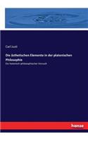 ästhetischen Elemente in der platonischen Philosophie: Ein historisch-philosophischer Versuch